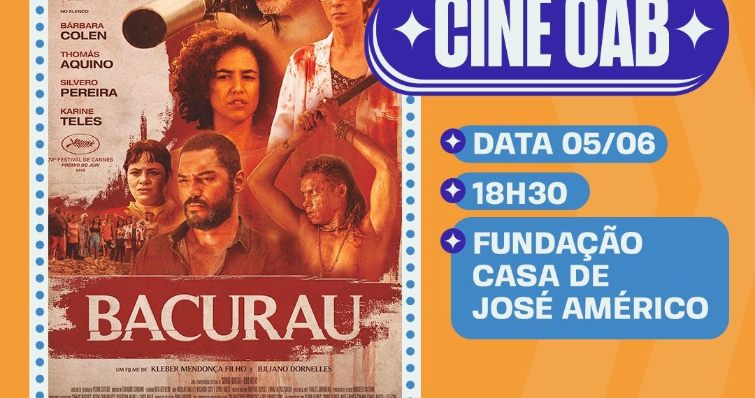Cine OAB retoma atividades na próxima segunda com exibição o filme Bacurau