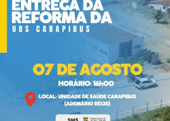 Prefeita Karla Pimentel entrega UBS Carapibus reformada e requalificada nesta segunda-feira
