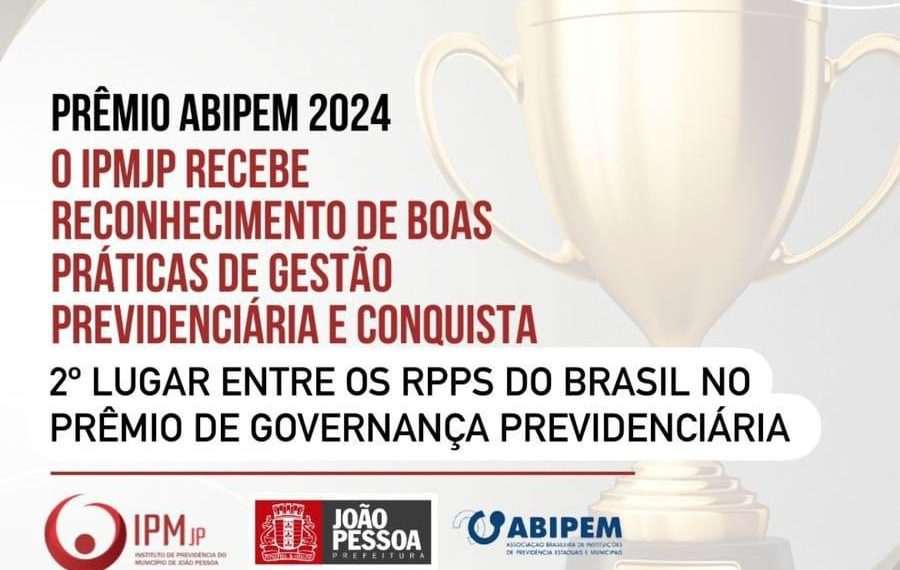 2º lugar nacional: IPM de João Pessoa recebe reconhecimento por boas práticas em gestão previdenciária