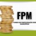 FPM repassará mais R$ 5,6 bi; veja quanto irá para os cofres das principais cidades da Paraíba